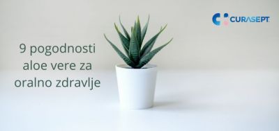 9 pogodnosti aloe vere za oralno zdravlje